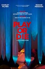 Watch Play or Die Movie25
