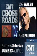 Watch CMT Crossroads: Joe Walsh & Friends Movie25