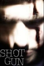 Watch Shotgun Movie25