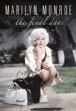 Watch Marilyn Monroe: The Final Days Movie25