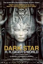 Watch Dark Star: HR Gigers Welt Movie25