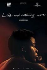 Watch Life & Nothing More Movie25