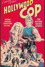Watch Hollywood Cop Movie25