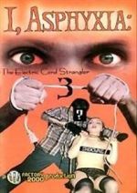 Watch I, Asphyxia: The Electric Cord Strangler III Movie25