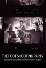 Watch The Foot Shooting Party Movie25
