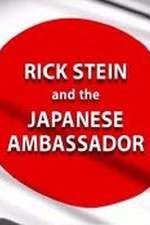 Watch Rick Stein and the Japanese Ambassador Movie25