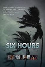 Watch Six Hours: Surviving Typhoon Yolanda Movie25