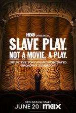 Watch Slave Play. Not a Movie. A Play. Movie25