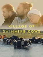 Watch Village of Swimming Cows Movie25
