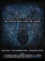 Watch The Moose Head Over the Mantel Movie25