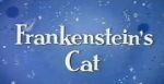 Watch Frankenstein\'s Cat Movie25