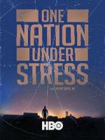 Watch One Nation Under Stress Movie25