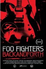 Watch Foo Fighters: Back and Forth Movie25
