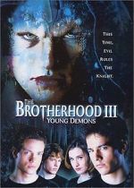 Watch The Brotherhood III: Young Demons Movie25