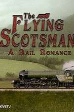 Watch The Flying Scotsman: A Rail Romance Movie25