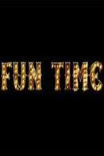 Watch Fun Time Movie25
