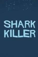 Watch Shark Killer Movie25