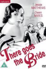 Watch There Goes the Bride Movie25