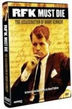 Watch RFK Must Die: The Assassination of Bobby Kennedy Movie25