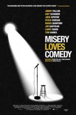 Watch Misery Loves Comedy Movie25
