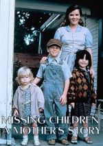 Watch Missing Children: A Mother\'s Story Movie25
