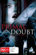 Watch Primal Doubt Movie25
