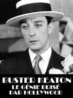 Watch Buster Keaton, the Genius Destroyed by Hollywood Movie25