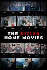 Watch The Hitler Home Movies Movie25