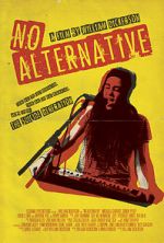 Watch No Alternative Movie25