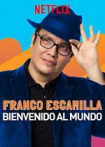 Watch Franco Escamilla: Bienvenido al Mundo Movie25
