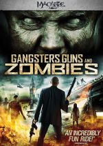 Watch Gangsters, Guns & Zombies Movie25