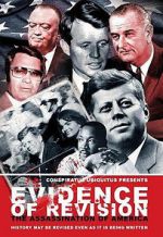 Watch Evidence of Revision: The Assassination of America Movie25