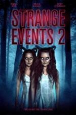 Watch Strange Events 2 Movie25