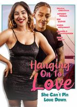 Watch Hanging on to Love Movie25
