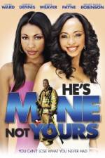 Watch He's Mine Not Yours Movie25