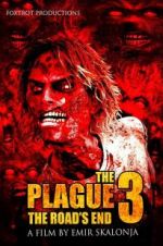 Watch The Plague 3: The Road\'s End Movie25