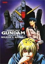 Watch Mobile Suit Gundam: The 08th MS Team - Miller\'s Report Movie25