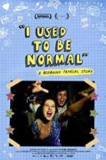Watch I Used to Be Normal: A Boyband Fangirl Story Movie25