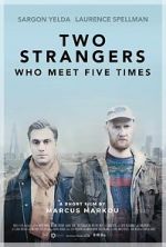 Watch Two Strangers Who Meet Five Times (Short 2017) Movie25