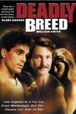 Watch Deadly Breed Movie25
