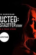 Watch Abducted: The Mary Stauffer Story Movie25