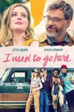 Watch I Used to Go Here Movie25