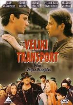 Watch Veliki transport Movie25