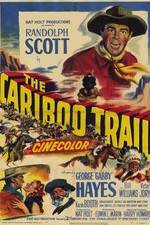 Watch The Cariboo Trail Movie25