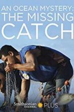 Watch An Ocean Mystery: The Missing Catch Movie25