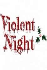 Watch Violent Night The Movie Movie25