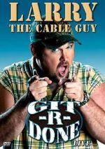 Watch Larry the Cable Guy: Git-R-Done Movie25