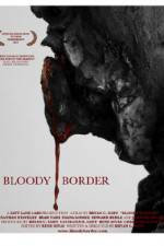 Watch Bloody Border Movie25
