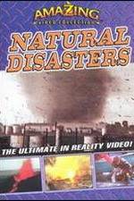 Watch Amazing Video Collection: Natural Disasters Movie25