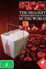Watch The Biggest Chinese Restaurant in the World Movie25